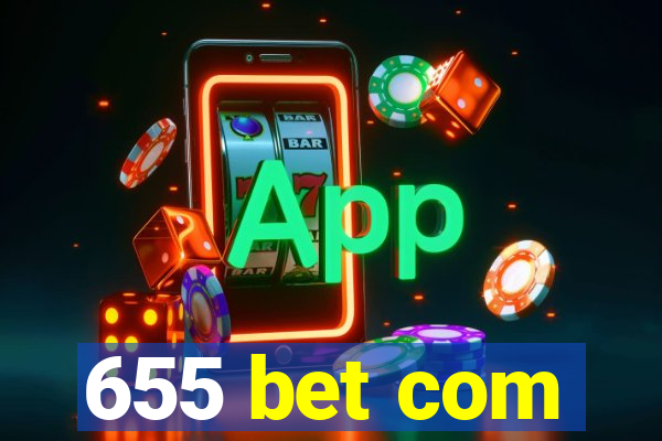 655 bet com